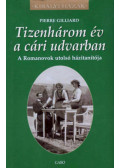 Pierre Gilliard - Tizenhárom év a cári udvarban