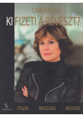Carla Galli - Ki fizeti a révészt?