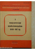 Ismeretlen - A magyarországi munkásmozgalom 1848-1917