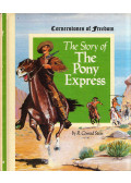 R. Conrad Stein - The Story of Pony Express