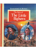 R. Conrad Stein - The Story of The Little Boghorn