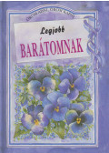 Helen Exley - Legjobb barátomnak