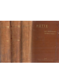- "Hütte" - Des Ingenieurs Taschenbuch I-III.