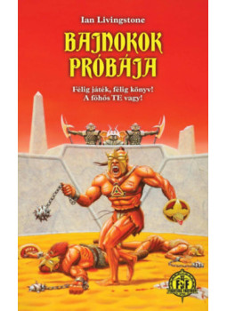 Ian Livingstone - Bajnokok Próbája Ian Livingstone - Bajnokok Próbája, null 2025 antikvár könyv