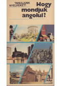 Antal Mária,Heller Anna - Hogy mondjuk angolul?