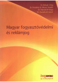 Dr. Balogh Virág,Kaszainé dr. Mezey Katalin,Pázmándi Kinga,Dr. Zavodnyik József - Magyar fogyasztóvédelmi és reklámjog