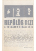 Martinkó Károly,Horkai József - Repülős Gizi