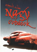 Schmidt Ádám - Nagy dobások