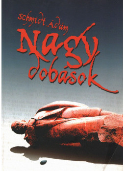 Schmidt Ádám - Nagy dobások Schmidt Ádám - Nagy dobások, null 2005 antikvár könyv