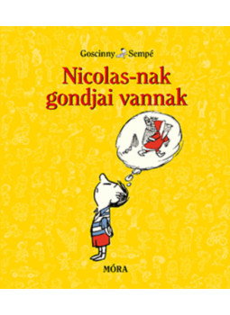 RENÉ GOSCINNY - Nicolas-nak gondjai vannak RENÉ GOSCINNY - Nicolas-nak gondjai vannak, null 2025 antikvár könyv