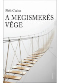 Pléh Csaba - A megismerés vége (dedikált)