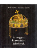 Tóth Endre,Szelényi Károly - A magyar koronázási jelvények (dedikált)