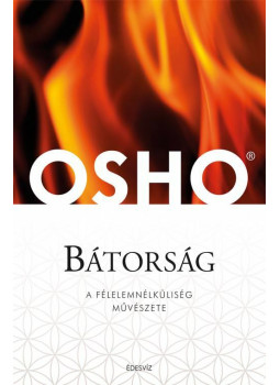 Osho - Bátorság Osho - Bátorság, Budapest 2018 antikvár könyv