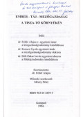 Dr. Fehér Alajos,Dr. Kurucz Gyula,Dr. Süli-Zakar István - Ember-táj-mezőgazdaság a Tisza-tó környékén (dedikált)