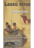 Ágoston Vilmos - Lassú vírus