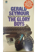 Gerald Seymour - The glory boys