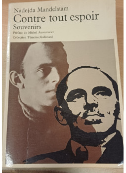 Nadejda Mandelstam - Contre tout espoir - Souvenirs Nadejda Mandelstam - Contre tout espoir - Souvenirs, null 1972 antikvár könyv