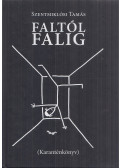 Szentmiklósi Tamás - Faltól falig