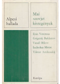 Bikov, Vaszil,Baklanov, Grigorij,Meras, I.,Amlinszkij, Vlagyimir,Enn Vetemaa - Alpesi ballada