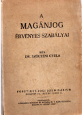Szögyéni Gyula - A magánjog érvényes szabályai