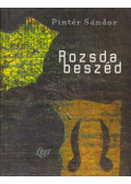 Pintér Sándor - Rozsdabeszéd (dedikált)