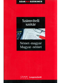 Jochen Langenbeck, Gyárfás Edit - Német-magyar, magyar-német számviteli szótár Jochen Langenbeck, Gyárfás Edit - Német-magyar, magyar-német számviteli szótár, Szeged 2011 antikvár könyv