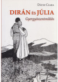 Dávid Csaba - Dirán és Júlia (dedikált)