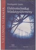 Kerékgyártó László - Elektrotechnikai feladatgyűjtemény