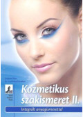 Linhart Rita,Szolnoky Erzsébet, Dr. - Kozmetikus szakismeret II.