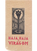 Szabó T. Attila - Haja, haja virágom