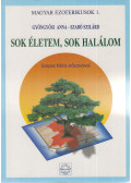 Szabó Szilárd,Gyöngyösi Anna - Sok életem, sok halálom