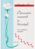 Csendes Éva - Életvezetési ismeretek és készségek