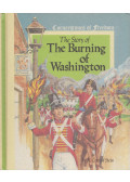 R. Conrad Stein - The Story of the Burning of Washington