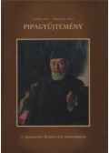 Haider Edit,Ridovics Anna - Pipagyűjtemény a tápiószelei Blaskovich Múzeumban