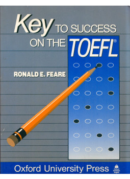 Ronald E. Feare - Key to success on the TOEFL Ronald E. Feare - Key to success on the TOEFL, New York, New York 1989 antikvár könyv