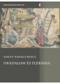 Ament-Kovács Bence - Uradalom és plébánia