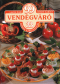 Hemző Károly,Lajos Mari - 99 vendégváró 33 színes ételfotóval