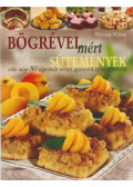 Rózsa Klára - Bögrével mért sütemények