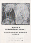 Lencsó lászló - "A dolgok visszacsinálhatatlanok..."