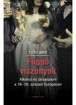 Tóth Imre - Függő viszonyok Tóth Imre - Függő viszonyok, null 2025 antikvár könyv