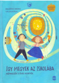 BAJZÁTH MÁRIA - Így megyek az iskolába