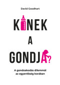 David Goodhart - Kinek a gondja?