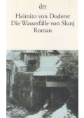 Heimito von Doderer - Die Wasserfälle von Slunj
