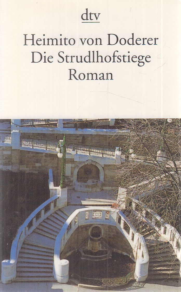 Heimito von Doderer - Die Strudlhofstiege