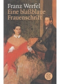 Franz Werfel - Eine blaßblaue Frauenschrift