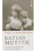 Jens, Walter,Inge Jens - Katias Mutter