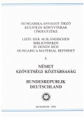 Kovács Ilona,Faragó Lászlóné - Hungarika-anyagot őrző külföldi könyvtárak címjegyzéke 3. Német Szövetségi Köztársaság