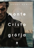 Alexandre Dumas - Monte Cristo grófja