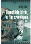 Koltay Gábor - Nemeskürty István, a film szerelmese