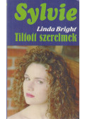 Linda, Bright - Tiltott szerelmek